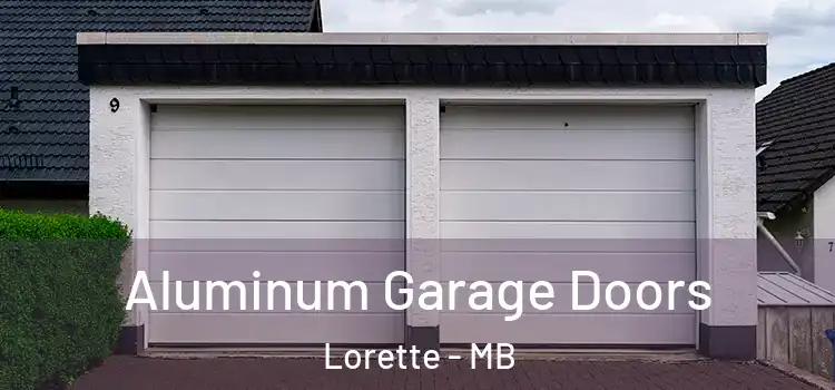 Aluminum Garage Doors Lorette - MB