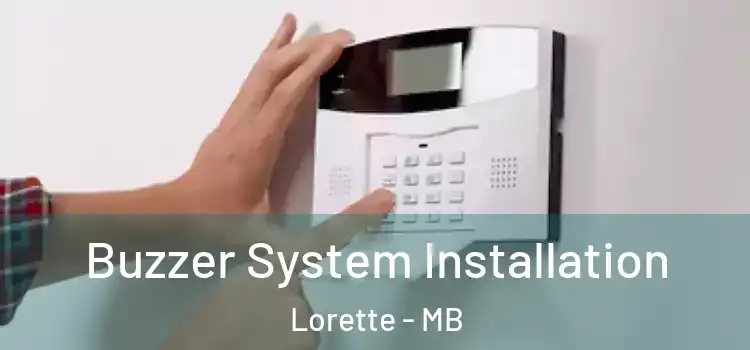  Buzzer System Installation Lorette - MB