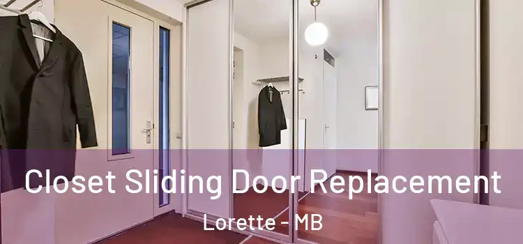  Closet Sliding Door Replacement Lorette - MB