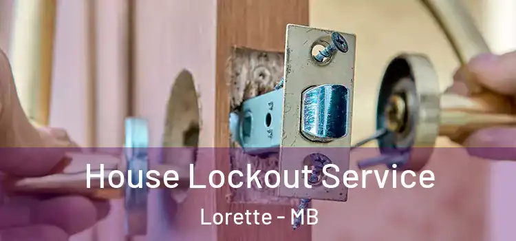  House Lockout Service Lorette - MB
