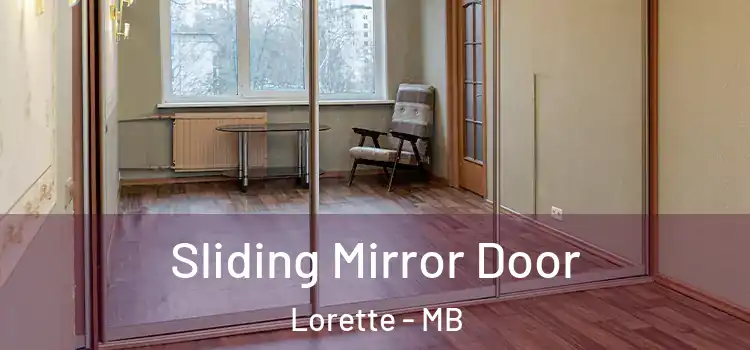  Sliding Mirror Door Lorette - MB